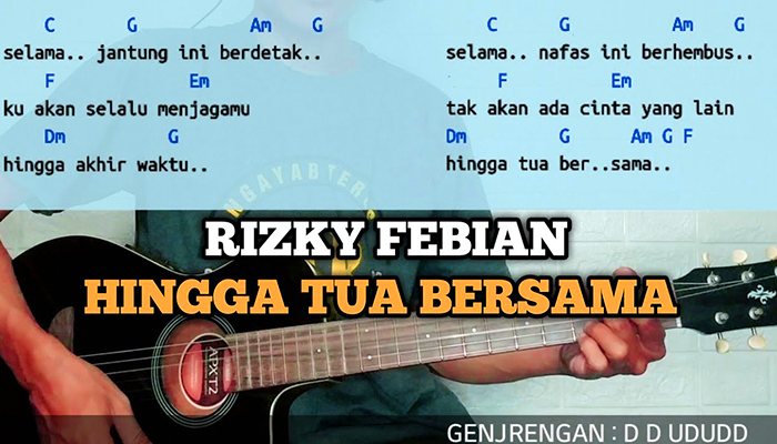 Lirik dan Chord Hingga Tua Bersama