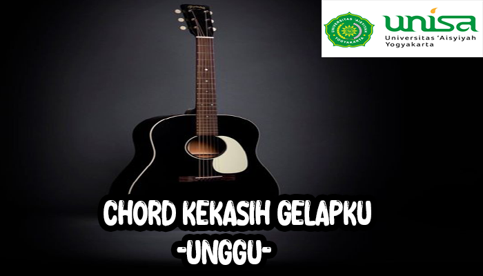 Chord Kekasih Gelapku Unggu Dan Lirik Lagu