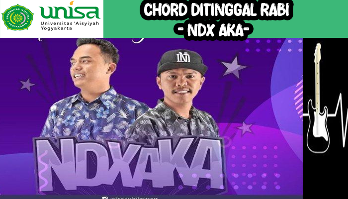 Chord Dan Lirik Lagu NDX AKA Ditingal Rabi