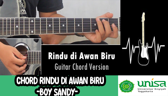 Chord Rindu Di Awan Biru Boy Sandy